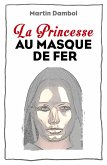 La Princesse au Masque de Fer (eBook, ePUB)