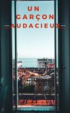 Un garcon audacieux (eBook, ePUB)
