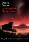 La Rescapee de l'Ile des Fous (eBook, ePUB)