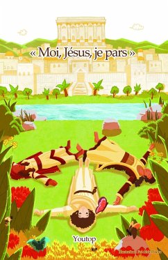 Moi, Jesus, je pars (eBook, ePUB) - Youtop, Youtop