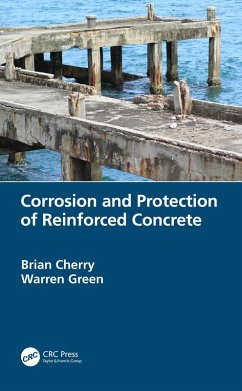 Corrosion and Protection of Reinforced Concrete (eBook, PDF) - Cherry, Brian; Green, Warren