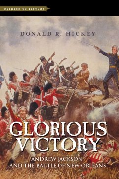 Glorious Victory (eBook, ePUB) - Hickey, Donald R.