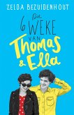 Die 6 weke van Thomas & Ella (eBook, ePUB)
