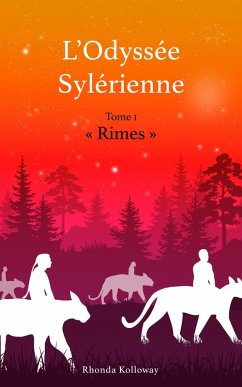 L'Odyssee Sylerienne Tome 1 (eBook, ePUB) - Rhonda Kolloway, Kolloway