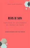 Refus de soin, empathie et ajustement du projet de soin (eBook, ePUB)