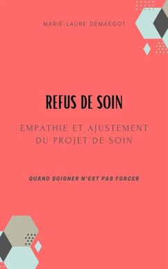 Cover Refus de soin, empathie et ajustement du projet de soin (eBook, ePUB)