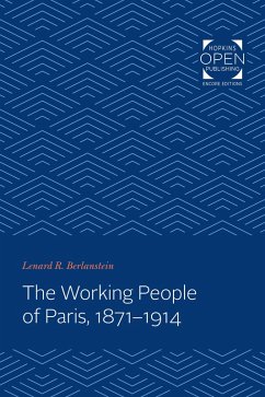Working People of Paris, 1871-1914 (eBook, ePUB) - Berlanstein, Lenard
