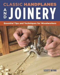 Classic Handplanes and Joinery (eBook, ePUB) - Wynn, Scott