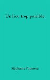 Un lieu trop paisible (eBook, ePUB)