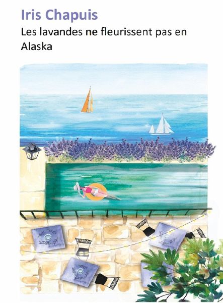 Les lavandes ne fleurissent pas en Alaska (eBook, ePUB)