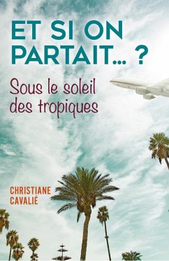 Cover Et si on partait... ? (eBook, ePUB)