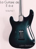 La guitare de E a e volume 1 (eBook, ePUB) La guitare de E a e volume 1 (eBook, ePUB)