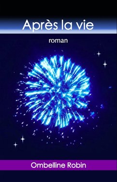 Apres la vie (eBook, ePUB) - Ombelline Robin, Robin