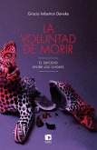 La voluntad de morir (eBook, ePUB)