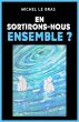 En sortirons-nous ensemble ? (eBook,... - Bild 1