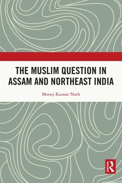 Cover The Muslim Question in Assam and Northeast India (eBook, PDF)