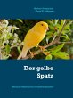 Der gelbe Spatz (eBook, ePUB) - Bild 1