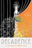 Decadence in the Age of Modernism (eBook, ePUB)