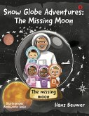 Snow Globe Adventures: The Missing Moon (eBook, ePUB)