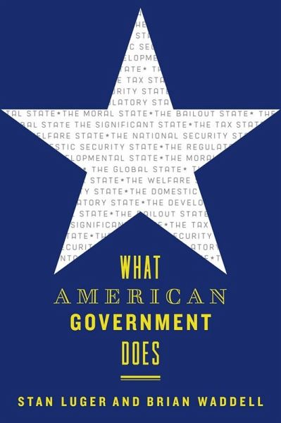 What American Government Does (eBook, ePUB) What American Government Does (eBook, ePUB)