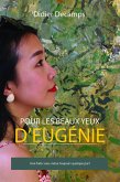 Pour les beaux yeux d'Eugenie (eBook, ePUB) Pour les beaux yeux d'Eugenie (eBook, ePUB)