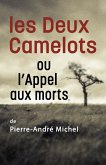 Les Deux Camelots ou l'Appel aux morts (eBook, ePUB)