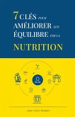 7 cles pour ameliorer son equilibre par la nutrition (eBook, ePUB)