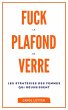 Fuck le plafond de verre (eBook, ePUB) - Bild 1