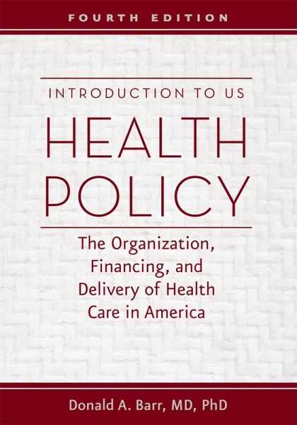 Introduction to US Health Policy (eBook, ePUB) Introduction to US Health Policy (eBook, ePUB)