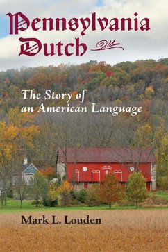 Pennsylvania Dutch (eBook, ePUB) - Louden, Mark L.