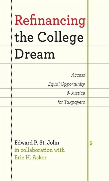 Refinancing the College Dream (eBook, ePUB) Refinancing the College Dream (eBook, ePUB)
