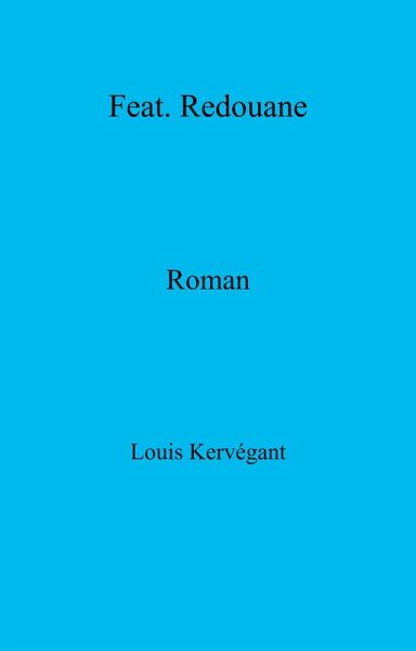 Feat. Redouane (eBook, ePUB) Feat. Redouane (eBook, ePUB)