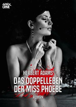 DAS DOPPELLEBEN DER MISS PHOEBE (eBook, ePUB) - Adams, Herbert