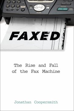 Faxed (eBook, ePUB) - Coopersmith, Jonathan