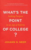 What's the Point of College? (eBook, ePUB)