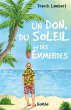 Un don, du soleil et des emmerdes... - Bild 1
