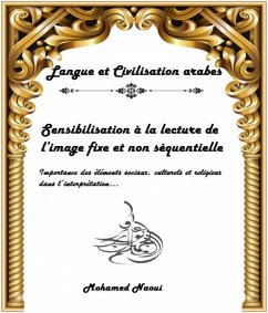 Sensibilisation a la lecture de l'image fixe et non sequentielle (eBook, ePUB) - Mohamed Naoui, Naoui