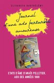 Journal d'une ado perturbee / amoureuse (eBook, ePUB)