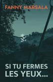 Si tu fermes les yeux... (eBook, ePUB)