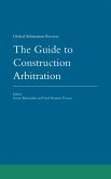 Guide to Construction Arbitration (eBook, ePUB)