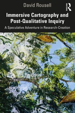 Immersive Cartography and Post-Qualitative Inquiry (eBook, PDF) - Rousell, David