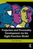 Projection and Personality Development via the Eight-Function Model (eBook, PDF)