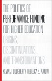 Politics of Performance Funding for Higher Education (eBook, ePUB)