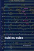 Sublime Noise (eBook, ePUB) Sublime Noise (eBook, ePUB)