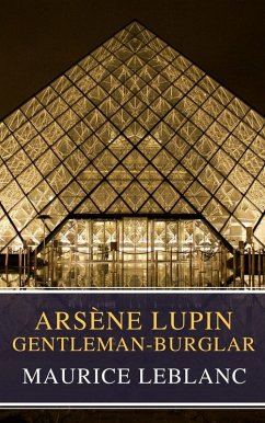 Arsène Lupin, gentleman-burglar ( Movie Tie-in) (eBook, ePUB) - Leblanc, Maurice; Classics, Mybooks