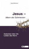 Jesus – Mann der Schmerzen (eBook, ePUB)