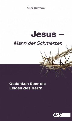 Jesus – Mann der Schmerzen (eBook, ePUB) - Remmers, Arend