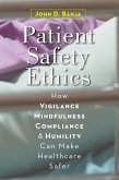 Patient Safety Ethics (eBook, ePUB)