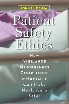 Patient Safety Ethics (eBook, ePUB) - Banja, John D.