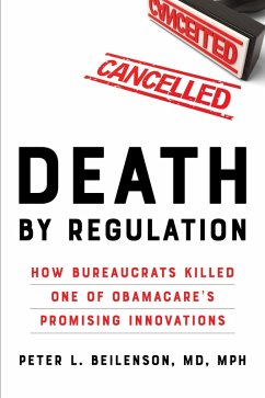 Death by Regulation (eBook, ePUB) - Beilenson, Peter L.